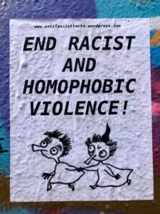 End Racist and Homophobic Violence!